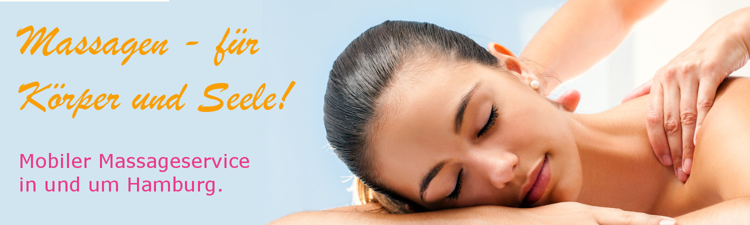 Mobile Massage Öl- und Rücken Massage rund um Hamburg